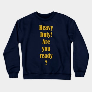 Duty Crewneck Sweatshirt